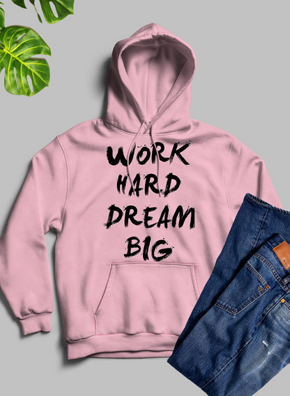 WORK HARD DREAM BIG 连帽衫 - 精心制作的厚重高品质羊毛