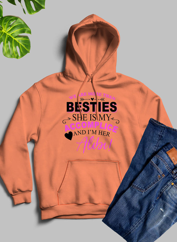 We Are More Than Besties Hoodie - Meticulously Crafted Heavy Weight High-Quality Fleece