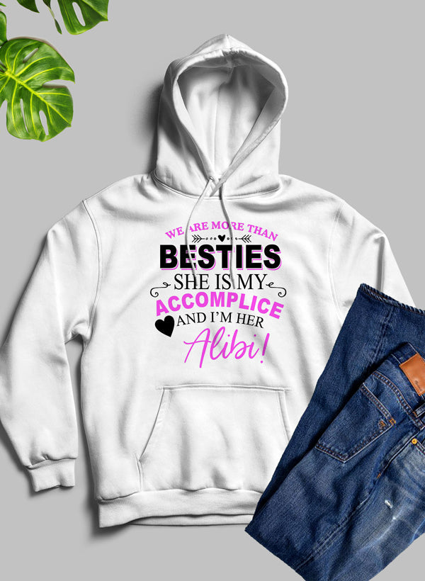 We Are More Than Besties Hoodie - Meticulously Crafted Heavy Weight High-Quality Fleece