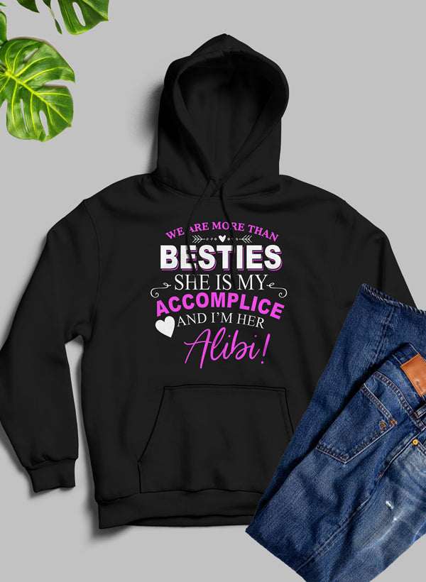 We Are More Than Besties Hoodie - Meticulously Crafted Heavy Weight High-Quality Fleece