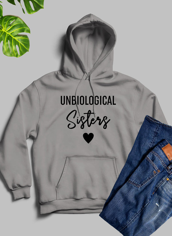 Unbiological Sisters Hoodie - Meticulously Crafted Heavy Weight High-Quality Fleece