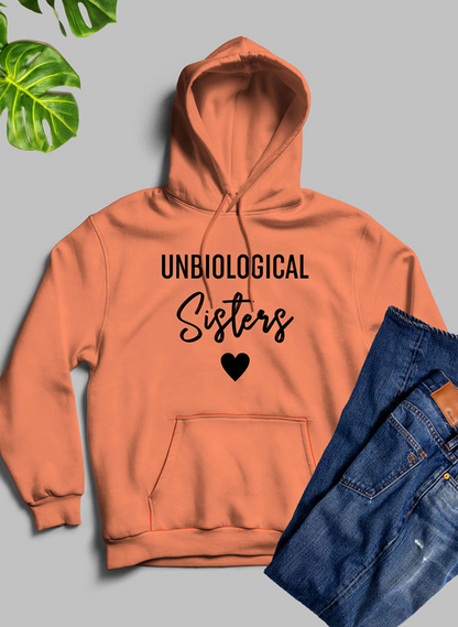 Unbiological Sisters Hoodie - Meticulously Crafted Heavy Weight High-Quality Fleece