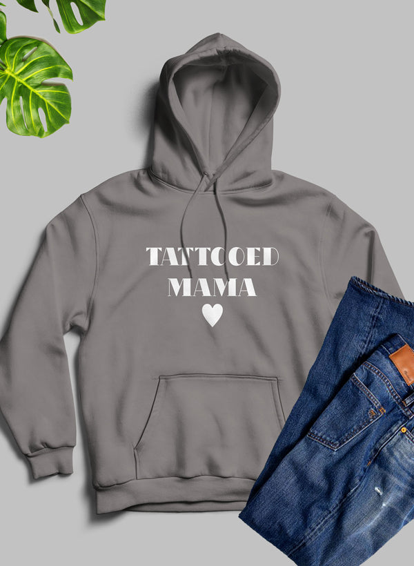 Tattooed Mama Hoodie - Meticulously Crafted Heavy Weight High-Quality Fleece