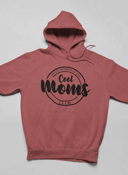 Proud Member Of The Cool Moms Club Hoodie - Meticulously Crafted Heavy Weight High-Quality Fleece