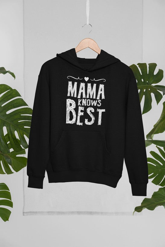 Mama Knows Best Hoodie - Meticulously Crafted Heavy Weight High-Quality Fleece