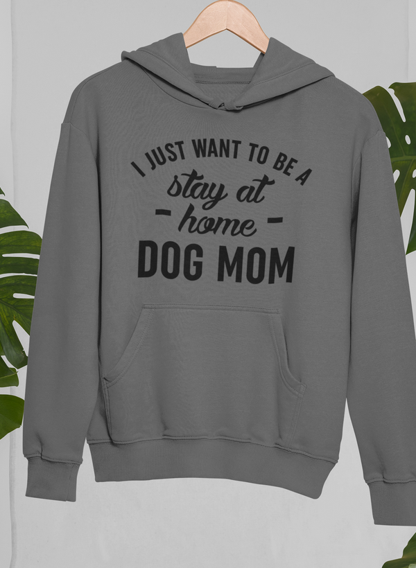 Stay At Home Dog Mom Hoodie - Meticulously Crafted Heavy Weight High-Quality Fleece