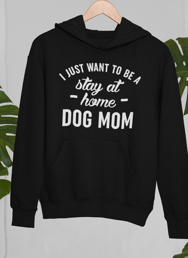 Stay At Home Dog Mom Hoodie - Meticulously Crafted Heavy Weight High-Quality Fleece