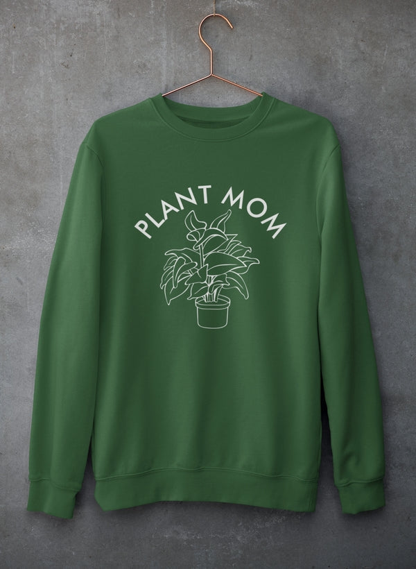 Plant Mom Sweatshirt - Ultimate Combination Of Warmth & Comfort