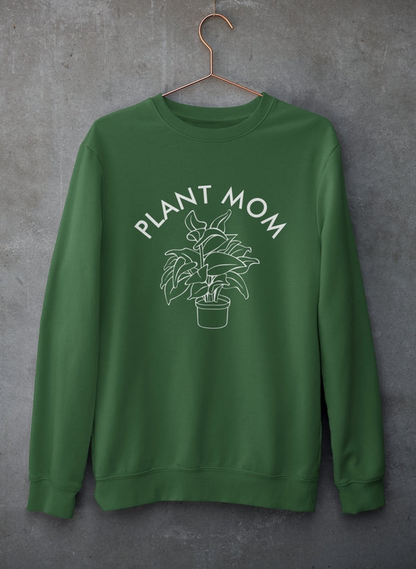 Plant Mom Sweatshirt - Ultimate Combination Of Warmth & Comfort